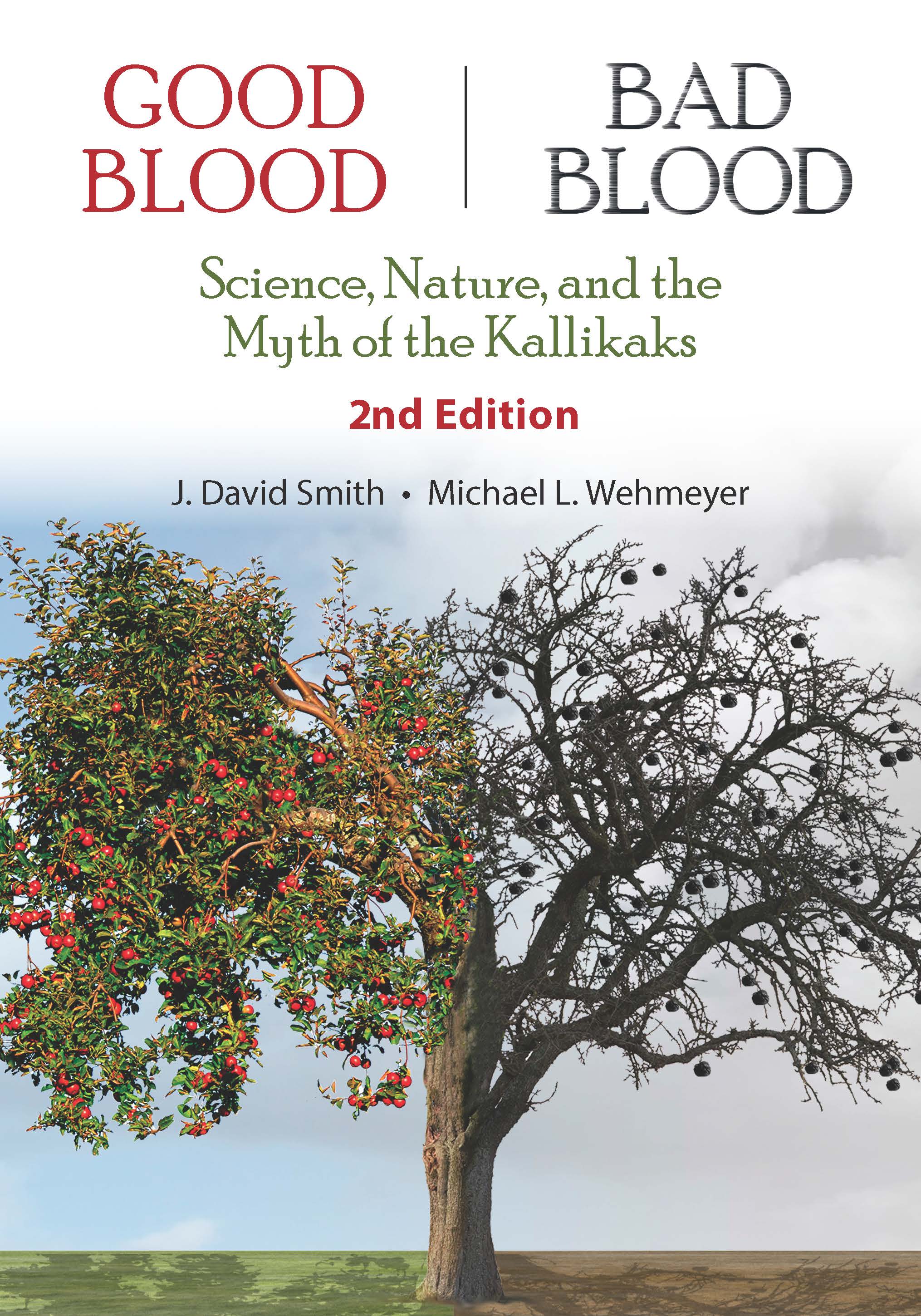 Good Blood, Bad Blood: Science, Nature, and the Myth of the Kallikaks, 2nd  Edition
